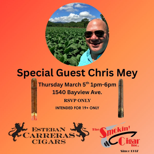 Esteban Carreras Cigars Meet and Greet, Thursday March 5th from 1pm-6pm. REGISTER HERE!